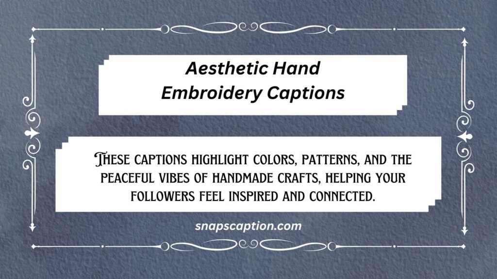Aesthetic Hand Embroidery Captions