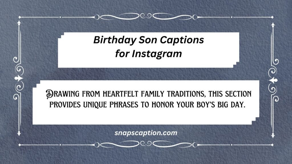 Birthday Son Captions for Instagram