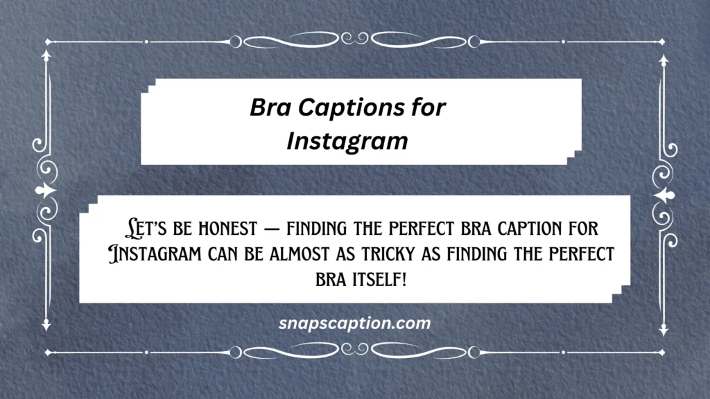 Bra Captions for Instagram