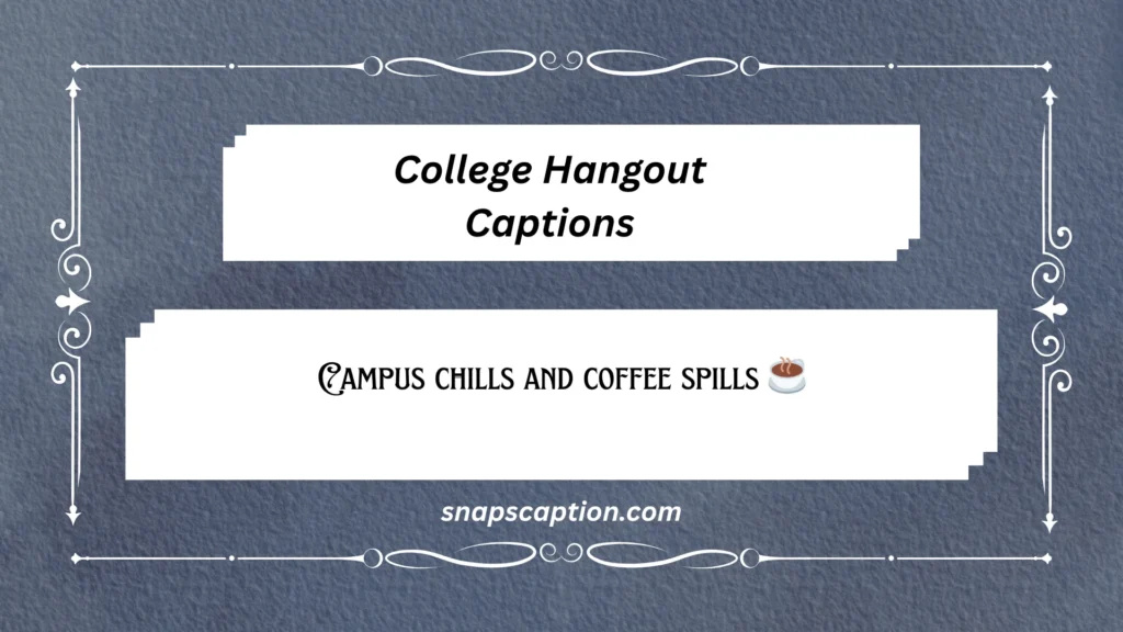 College Hangout Captions
