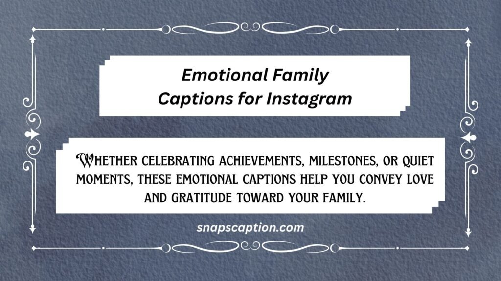 Emotional Family Captions for Instagram