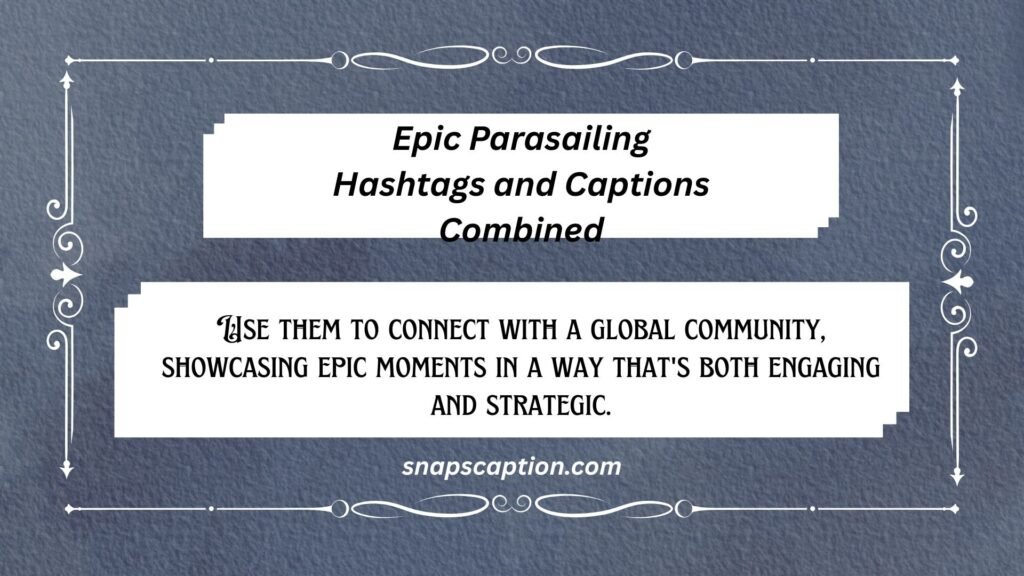 Epic Parasailing Hashtags and Captions Combined