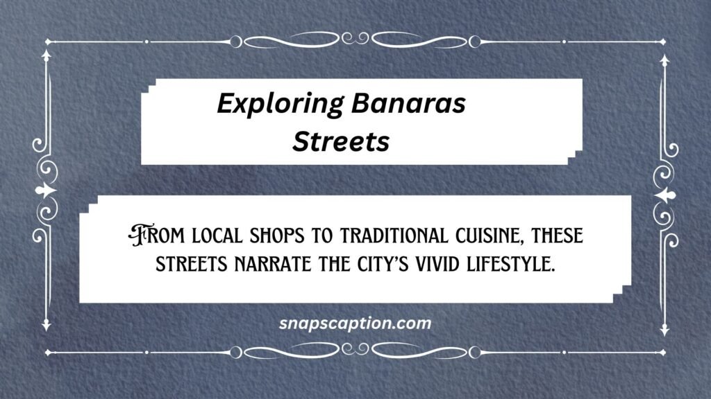 Exploring Banaras Streets
