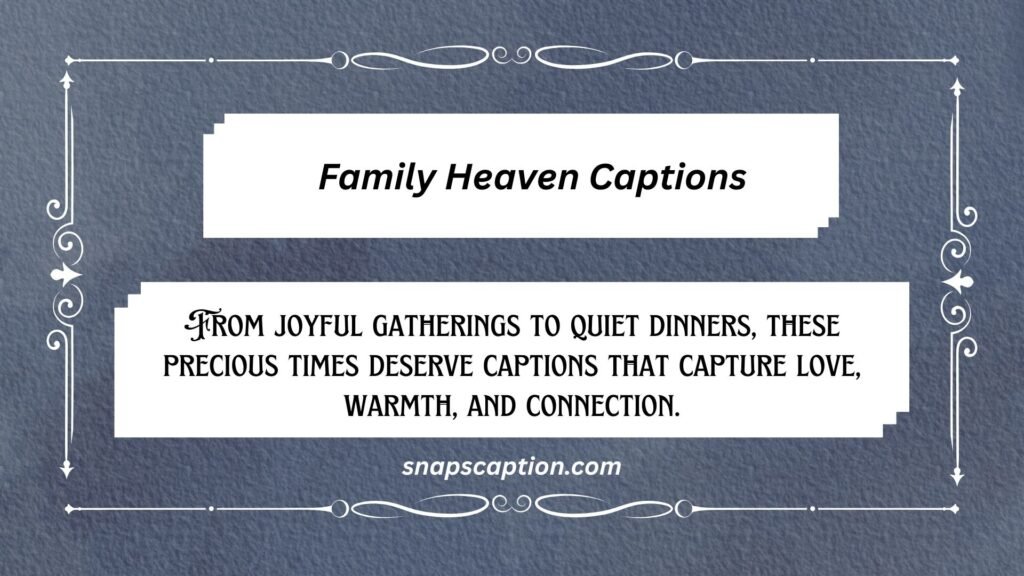 Family Heaven Captions
