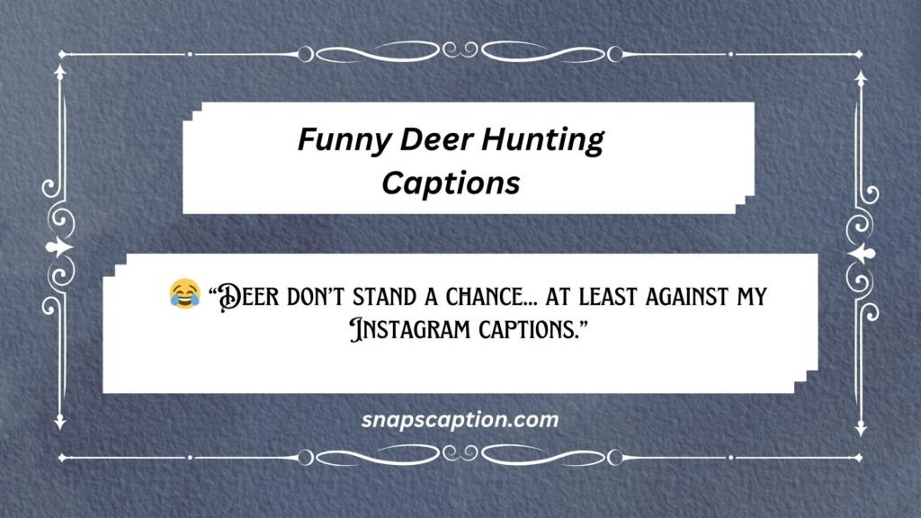 Funny Deer Hunting Captions