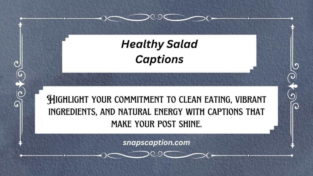 Healthy Salad Captions