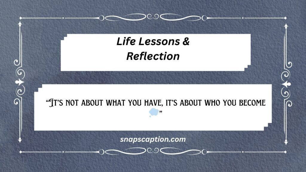 Life Lessons & Reflection