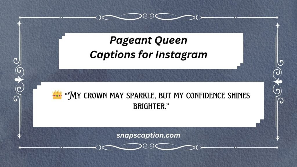 Pageant Queen Captions for Instagram