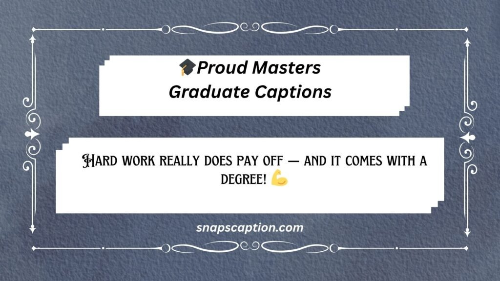 Proud Masters Graduate Captions