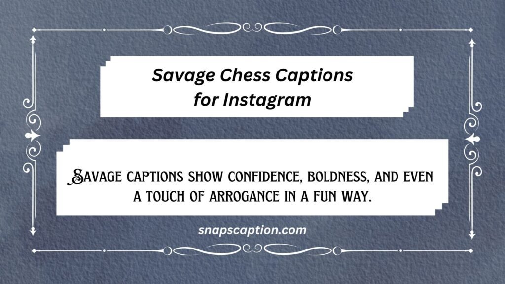 Savage Chess Captions for Instagram