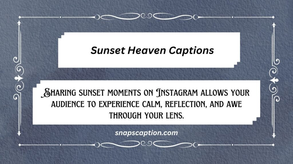 Sunset Heaven Captions